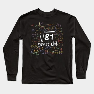 Square Root of 81 Years Old // Funny Math Birthday // 9 Years Old Long Sleeve T-Shirt